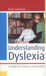 Understanding Dyslexia: A Guide for Teachers and Parents