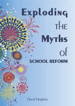 Exploding The Myths Of School Reform
