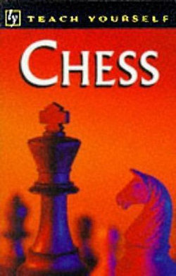 Teach Yourself Chess New Edition