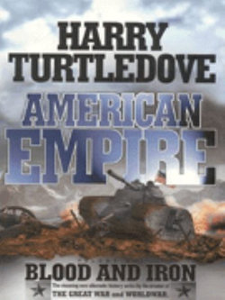 American Empire: Blood and Iron