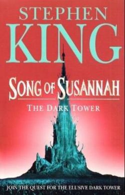 The Dark Tower VI: Song of Susannah
