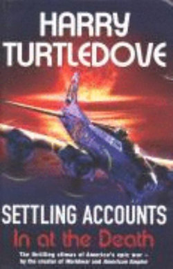 Settling Accounts: In at the Death