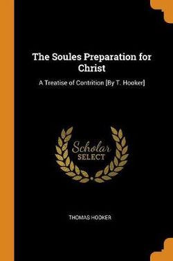 The Soules Preparation for Christ