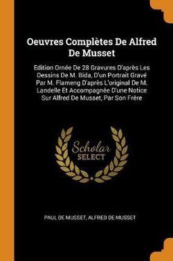 Oeuvres Completes De Alfred De Musset