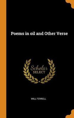 Poems in oil and Other Verse