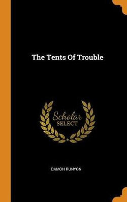 The Tents of Trouble