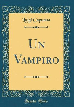 Un Vampiro (Classic Reprint)