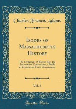Isodes of Massachusetts History, Vol. 2