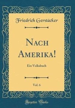 Nach Amerika!, Vol. 6
