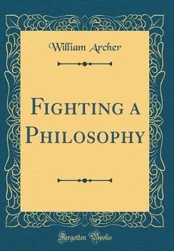 Fighting a Philosophy (Classic Reprint)