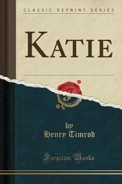 Katie (Classic Reprint)