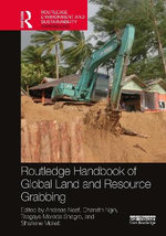 Routledge Handbook of Global Land and Resource Grabbing