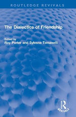 The Dialectics of Friendship