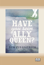 Have You Seen Ally Queen?