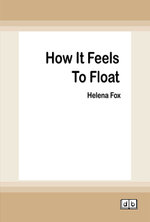 How It Feels To Float