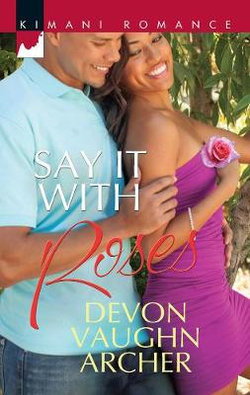 Say It With Roses
