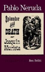 The Splendor and Death of Joaquin Murieta