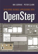 Developing Business Applications with OpenStep (TM)