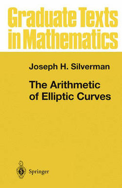 The Arithmetic of Elliptic Curves: v. 106