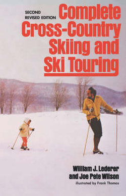 Complete Cross-Country Skiing and Ski Touring (Second Revised Edition)