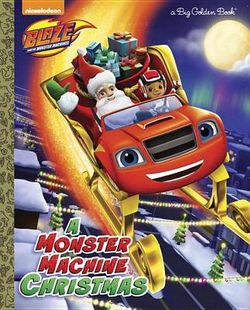 A Monster Machine Christmas (Blaze and the Monster Machines)