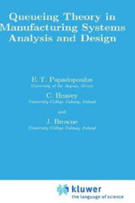 Queueing Theory in Manufacturing Systems Analysis and Design