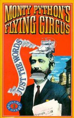 Monty Python Flying Circus - Just the Words: v. 1