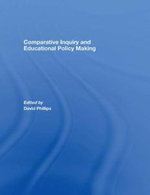 Comparative Inquiry and Educational Policy Making