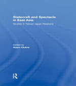 Statecraft and Spectacle in East Asia