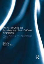 The Rise of China and Transformation of the US-China Relationship