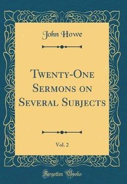 Twenty-One Sermons on Several Subjects, Vol. 2 (Classic Reprint)