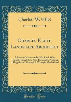 Charles Eliot, Landscape Architect