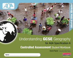 Understanding GCSE Geography AQA A Controlled Assessment Workbook