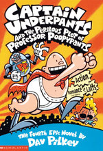 Captain Underpants and the Perilous Plot of Professor Poopypants (Captain Underpants #4)