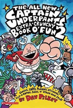 Captain Underpants: All New Extra-Crunchy Book o' Fun 2