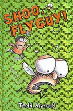 Fly Guy: #3 Shoo, Fly Guy