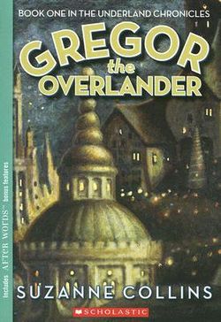 Underland Chronicles: #1 Gregor the Overlander