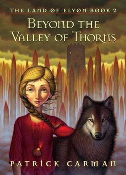 Land of Elyon: #2 Beyond the Valley of Thorns
