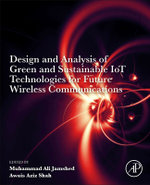 Design and Analysis of Green and Sustainable IoT Technologies for Future Wireless Communications