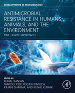 Antimicrobial Resistance in Humans, Animals, and the Environment