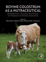 Bovine Colostrum as a Nutraceutical