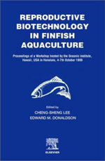 Reproductive Biotechnology in Finfish Aquaculture