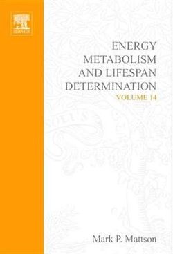 Energy Metabolism and Lifespan Determination: Volume 14