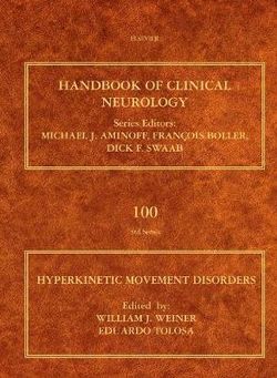 Hyperkinetic Movement Disorders: Volume 100