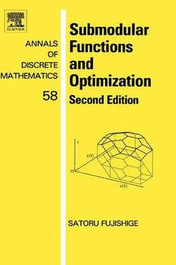 Submodular Functions and Optimization: Volume 58