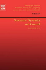 Stochastic Dynamics and Control: Volume 4