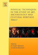 Physical Techniques in the Study of Art, Archaeology and Cultural Heritage: Volume 2