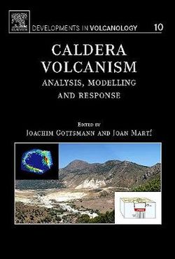 Caldera Volcanism: Volume 10