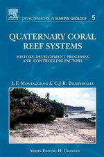 Quaternary Coral Reef Systems: Volume 5