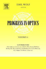 Progress in Optics: Volume 53